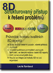 Publikation  8D - Strukturovaný přístup k řešení problémů. 1.10.2011 Ansicht