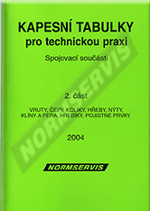 Ansicht  Kapesní tabulky pro technickou praxi. Spojovací součásti - část 2. Vruty, čepy, kolíky, hřeby, nýty, klíny a pera, hřebíky, pojistné prvky 1.1.2004