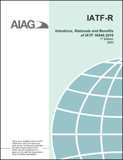 Publikation AIAG Intentions, Rationale and Benefits of IATF 16949:2016 1.4.2023 Ansicht