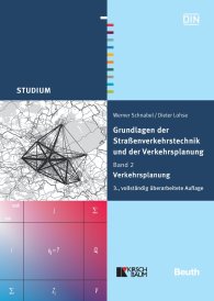 Publikation  DIN Media Studium; Grundlagen der Straßenverkehrstechnik und der Verkehrsplanung; Band 2 - Verkehrsplanung 21.2.2011 Ansicht