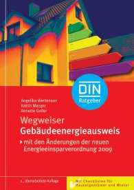 Publikation  DIN-Ratgeber; Wegweiser Gebäudeenergieausweis; Mit Checklisten für Hauseigentümer und Mieter 7.10.2009 Ansicht