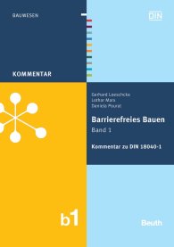 Publikation  DIN Media Kommentar; Barrierefreies Bauen Band 1; Kommentar zu DIN 18040-1 13.10.2011 Ansicht