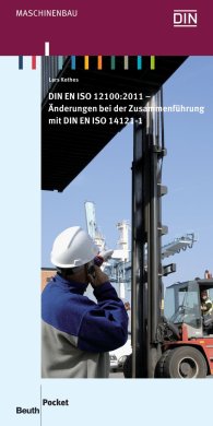 Publikation  DIN Media Pocket; DIN EN ISO 12100:2011; Änderungen bei der Zusammenführung mit DIN EN ISO 14121-1 30.8.2011 Ansicht