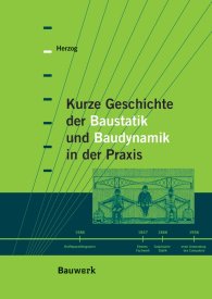 Publikation  Bauwerk; Kurze Geschichte der Baustatik und Baudynamik in der Praxis 1.1.2010 Ansicht