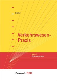 Publikation  Bauwerk; Verkehrswesen-Praxis; Band 1: Verkehrsplanung Bauwerk-Basis-Bibliothek 1.1.2004 Ansicht