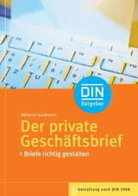 Publikation  DIN-Ratgeber; Der private Geschäftsbrief; Briefe richtig gestalten 9.9.2011 Ansicht