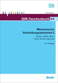 Publikation  DIN-Taschenbuch 43; Mechanische Verbindungselemente 2; Bolzen, Stifte, Niete, Keile, Sicherungsringe 25.6.2012 Ansicht