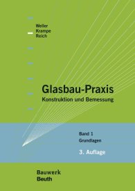 Publikation  Bauwerk; Glasbau-Praxis; Konstruktion und Bemessung Band 1: Grundlagen 18.3.2013 Ansicht