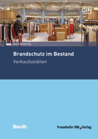 Publikation  DIN Media Praxis; Brandschutz im Bestand; Verkaufsstätten 30.11.2016 Ansicht