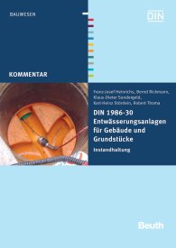 Publikation  DIN Media Kommentar; DIN 1986-30 Entwässerungsanlagen für Gebäude und Grundstücke; Instandhaltung 30.7.2012 Ansicht