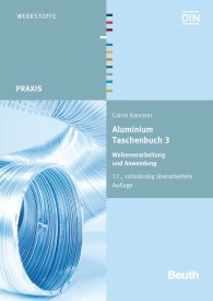 Publikation  DIN-Taschenbuch; Aluminium Taschenbuch 3; Weiterverarbeitung und Anwendung 21.10.2014 Ansicht