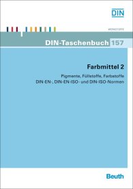 Publikation  DIN-Taschenbuch 157; Farbmittel 2; Pigmente, Füllstoffe, Farbstoffe DIN-EN-, DIN-EN-ISO- und DIN-ISO-Normen 24.10.2012 Ansicht