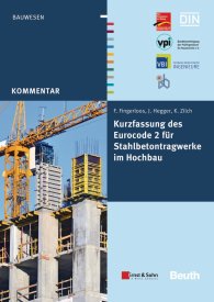 Publikation  DIN Media Kommentar; Kurzfassung des Eurocode 2 für Stahlbetontragwerke im Hochbau 28.11.2012 Ansicht