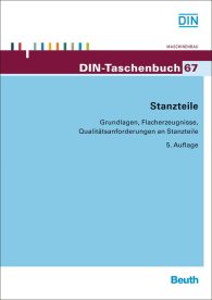 Publikation  DIN-Taschenbuch 67; Stanzteile; Grundlagen, Flacherzeugnisse, Qualitätsanforderungen an Stanzteile 1.10.2013 Ansicht