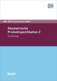 Publikation  DIN-Taschenbuch 488/2; Geometrische Produktspezifikation 2; Profilfilter 25.9.2017 Ansicht