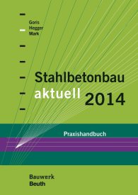 Publikation  Bauwerk; Stahlbetonbau aktuell 2014; Praxishandbuch 4.12.2013 Ansicht