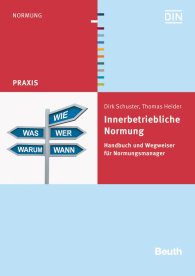 Publikation  DIN Media Praxis; Innerbetriebliche Normung; Handbuch und Wegweiser für Normungsmanager 19.8.2015 Ansicht