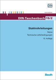 Publikation  DIN-Taschenbuch 15/2; Stahlrohrleitungen; Rohre Technische Lieferbedingungen 20.8.2014 Ansicht