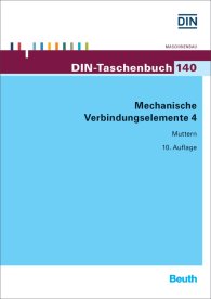 Publikation  DIN-Taschenbuch 140; Mechanische Verbindungselemente 4; Muttern 11.1.2016 Ansicht