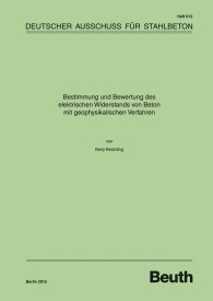 Ansicht  DAfStb-Heft 612; Bestimmung und Bewertung des elektrischen Widerstands von Beton mit geophysikalischen Verfahren 9.2.2015