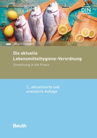 Publikation  DIN Media Praxis; Die aktuelle Lebensmittelhygiene-Verordnung; Umsetzung in die Praxis 24.10.2018 Ansicht