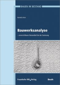 Publikation  DIN Media Praxis; Bauen im Bestand; Bauwerksanalyse unverzichtbarer Bestandteil bei der Sanierung 15.1.2020 Ansicht