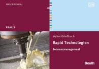 Publikation  DIN Media Praxis; Rapid Technologien; Toleranzmanagement 12.11.2015 Ansicht