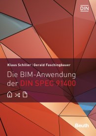 Publikation  DIN Media Innovation; Die BIM-Anwendung der DIN SPEC 91400 15.2.2016 Ansicht