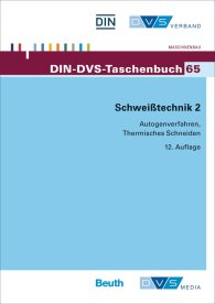 Publikation  DIN-DVS-Taschenbuch 65; Schweißtechnik 2; Autogenverfahren, Thermisches Schneiden Normen und Merkblätter 23.5.2016 Ansicht