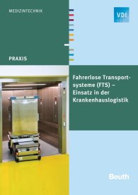 Publikation  VDI Praxis; Fahrerlose Transportsysteme (FTS); Einsatz in der Krankenhauslogistik 4.5.2016 Ansicht