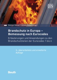 Publikation  DIN Media Kommentar; Brandschutz in Europa - Bemessung nach Eurocodes; Erläuterungen und Anwendungen zu den Brandschutzteilen der Eurocodes 1 bis 6 10.5.2017 Ansicht