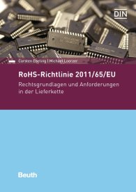 Publikation  DIN Media Praxis; RoHS-Richtlinie 2011/65/EU; Rechtsgrundlagen und Anforderungen in der Lieferkette 3.11.2017 Ansicht