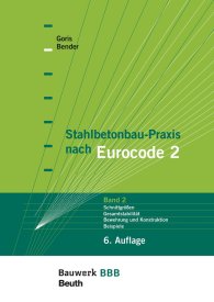 Publikation  Bauwerk; Stahlbetonbau-Praxis nach Eurocode 2: Band 2; Gesamtstabilität, Bewehrung und Konstruktion der Bauteile, Brandbemessung, Besondere Bauweisen und Berechnungsverfahren, Projektbeispiele Bauwerk-Basis-Bibliothek 19.10.2017 Ansicht