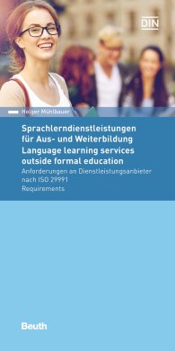 Publikation  DIN Media Pocket; Sprachlerndienstleistungen für Aus- und Weiterbildung; Anforderungen an Dienstleistungsanbieter nach ISO 29991 9.12.2016 Ansicht