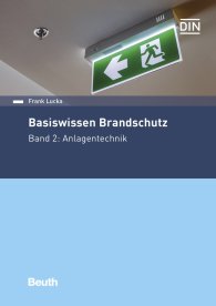 Publikation  DIN Media Praxis; Basiswissen Brandschutz; Band 2: Anlagentechnik 9.6.2020 Ansicht