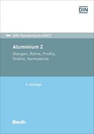 Publikation  DIN-Taschenbuch 450/2; Aluminium 2; Stangen, Rohre, Profile, Drähte, Vormaterial 17.11.2017 Ansicht
