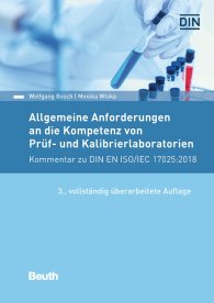 Publikation  DIN Media Kommentar; Allgemeine Anforderungen an die Kompetenz von Prüf- und Kalibrierlaboratorien; Kommentar zu DIN EN ISO/IEC 17025:2018 22.5.2018 Ansicht