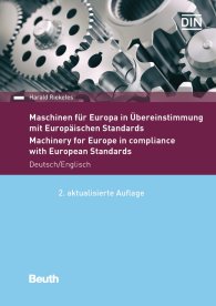 Publikation  DIN Media Praxis; Maschinen für Europa in Übereinstimmung mit Europäischen Standards; Eine Anleitung für Unternehmen, die Maschinen für Europa liefern 1.12.2017 Ansicht