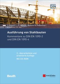 Publikation  DIN Media Kommentar; Ausführung von Stahlbauten; Kommentare zu DIN EN 1090-2 und DIN EN 1090-4; mit CD-ROM 22.3.2019 Ansicht