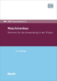 Publikation  DIN-Taschenbuch 3; Maschinenbau; Normen für die Anwendung in der Praxis 28.2.2018 Ansicht