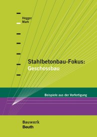 Publikation  Bauwerk; Stahlbetonbau-Fokus: Geschossbau; Beispiele aus der Vorfertigung 12.10.2018 Ansicht