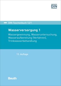 Publikation  DIN-Taschenbuch 12/1; Wasserversorgung 1; Wassergewinnung, Wasseruntersuchung, Wasseraufbereitung (Verfahren), Trinkwasserbehandlung 1.10.2018 Ansicht