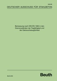 Publikation  DAfStb-Heft 630; Bemessung nach DIN EN 1992 in den Grenzzuständen der Tragfähigkeit und der Gebrauchstauglichkeit 31.8.2018 Ansicht