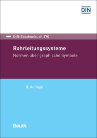 Publikation  DIN-Taschenbuch 170; Rohrleitungssysteme; Normen über graphische Symbole 20.11.2018 Ansicht