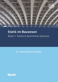 Publikation  DIN Media Praxis; Statik im Bauwesen; Band 1: Statisch bestimmte Systeme 19.2.2019 Ansicht