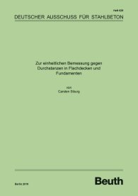 Publikation  DAfStb-Heft 629; Zur einheitlichen Bemessung gegen Durchstanzen in Flachdecken und Fundamenten 12.4.2019 Ansicht