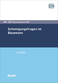 Publikation  DIN-Taschenbuch 289; Schwingungsfragen im Bauwesen 11.9.2019 Ansicht