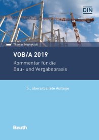 Publikation  DIN Media Recht; VOB/A 2019; Kommentar für die Bau- und Vergabepraxis 23.10.2019 Ansicht