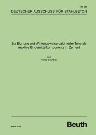 Publikation  DAfStb-Heft 628; Zur Eignung und Wirkungsweise calcinierter Tone als reaktive Bindemittelkomponente im Zement 17.6.2019 Ansicht