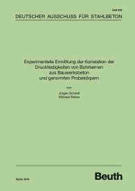 Ansicht  DAfStb-Heft 632; Experimentelle Ermittlung der Korrelation der Druckfestigkeiten von Bohrkernen aus Bauwerksbeton und genormten Probekörpern 13.8.2019